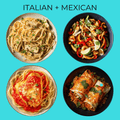 Italian + Mexican Restaurant Meals (8 Servings)